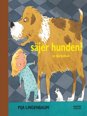 cover image of Säjer hunden?